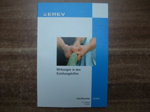 gebrauchtes Buch – Wirkungen in den Erziehungshilfen. Schriftenreihe 3/2006. 47. Jahrgang