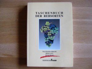 gebrauchtes Buch – Hillebrand, Walter; Lott – Taschenbuch der Rebsorten