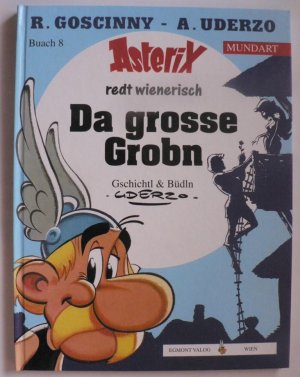 gebrauchtes Buch – Goscinny, René/Uderzo – Asterix Mundart: Da grosse Grobn (Wienerisch) (Buach 8)