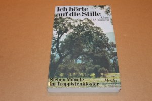 gebrauchtes Buch – Nouwen, Henri J – Ich hörte auf die Stille