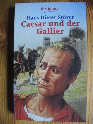 gebrauchtes Buch – Stöver, Hans Dieter – Caesar und der Gallier