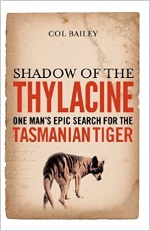 Shadow of the Thylacine - One Man