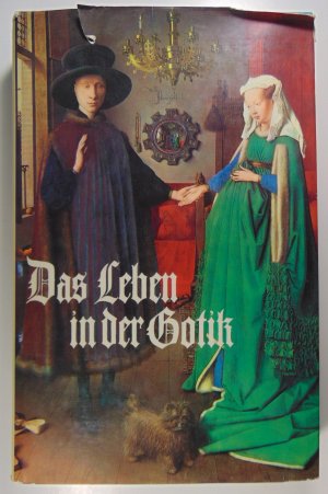 Das Leben in der Gotik