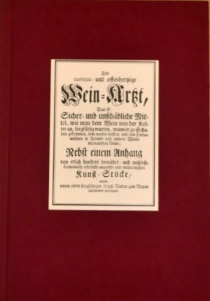 gebrauchtes Buch – anonymer Liebhaber der Oeconomischen Wissenschaften – Der curieus- und offenherzige Wein-Arzt