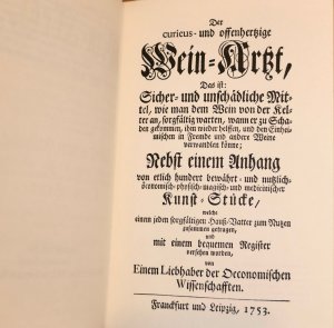 gebrauchtes Buch – anonymer Liebhaber der Oeconomischen Wissenschaften – Der curieus- und offenherzige Wein-Arzt