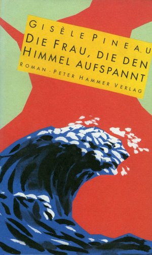 Die Frau, die den Himmel aufspannt