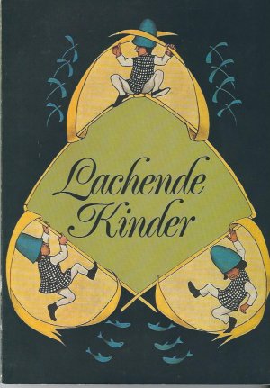 Lachende Kinder - Die Sammlung illustrierter Kinderbücher von Ida Marie Kling. Eine Ausstellung der Badischen Landesbibliothek