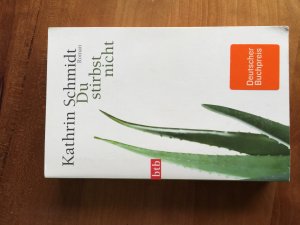 gebrauchtes Buch – Kathrin Schmidt – Du stirbst nicht