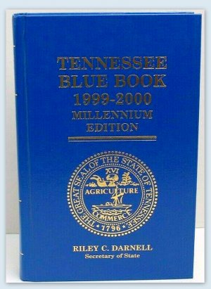 TENNESSEE BLUE BOOK 1999-2000. Millennium Edition. (SIGNED !)