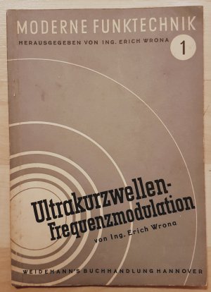 antiquarisches Buch – Erich Wrona – Ultrakurzwellen-Frequenzmodulation.