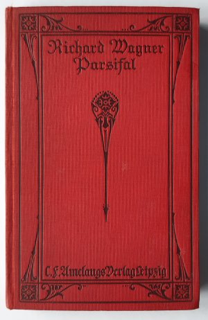 Parsifal ein Bühnenweihfestspiel