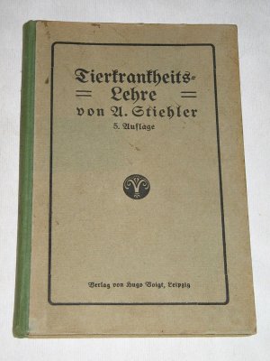 antiquarisches Buch – A. Stiehler – Tierkrankheitslehre ~ 1919