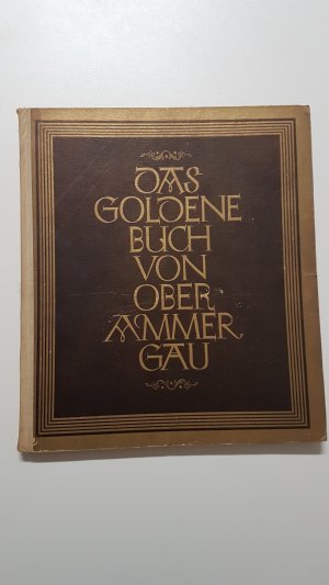 antiquarisches Buch – Josef Julius Schätz – Das goldene Buch von Oberammergau