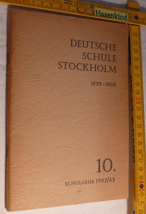 Deutsche Schule Stockholm 1953-1963. 10. Schuljahr 1962/63