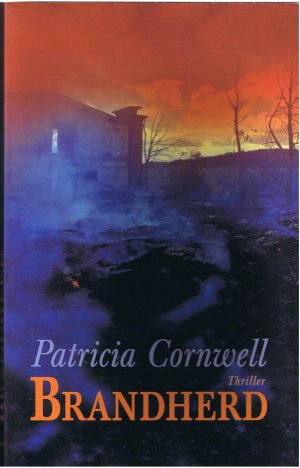 gebrauchtes Buch – Patricia Cornwell – Brandherd