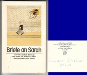 Briefe an Sarah. Text von Elisabeth Borchers und Bilder von Wilhelm Schlote. insel taschenbuch 568 - ein insel taschenbuch für kinder // Auf der Titelseite […]