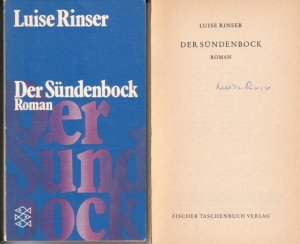 Der Sündenbock. Roman // Auf der Titelseite hat die Autorin eine Signatur hinterlassen: Luise Rinser // Ungekürzte Ausgabe, 121.-125 Tausend, August 1974