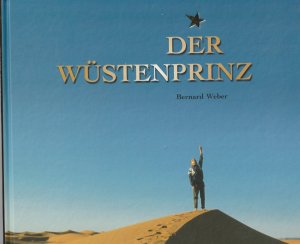 gebrauchtes Buch – Bernhard Weber – Der Wüstenprinz