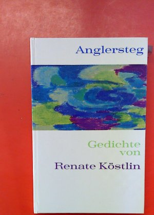 Anglersteg: Gedichte