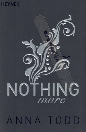 gebrauchtes Buch – Anna Todd – Nothing more