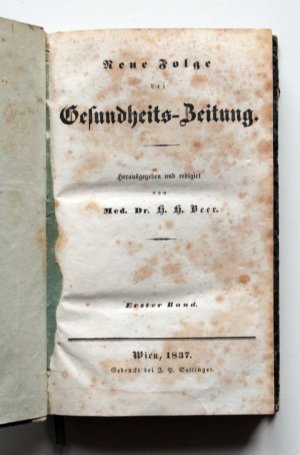 antiquarisches Buch – Beer, H.H – Neue Folge der Gesundheits-Zeitung. Erster und zweiter Band 1837 Heft 1-52.