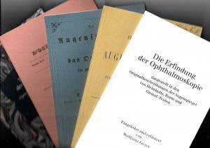 Die Erfindung der Ophthalmoskopie Schuber mit 4 Heften (Teils Reprinte von 1851 - 1861 )