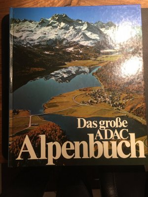 gebrauchtes Buch – Das grosse ADAC-Alpenbuch