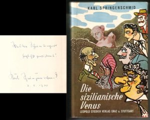 Die sizilianische Venus. Roman. Mit 40 Federzeichnungen von Herbert Scheurich. // Auf der Vorsatzseite hat der Autor eine kurze Widmung + Signatur hinterlassen […]