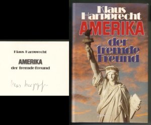 Amerika der fremde Freund. // Auf der Titelseite hat der Autor eine Signatur hinterlassen: Klaus Harpprecht // Schutzumschlag und Einbandgestaltung: Jürgen […]