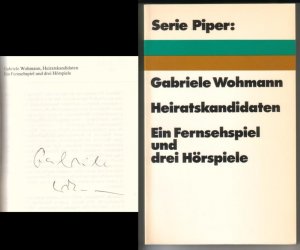 Heiratskanditaten. Ein Fernsehspiel und drei Hörspiele. Serie Piper 175. // Auf der Schmutztitelseite hat die Autorin eine Signatur hinterlassen: Gabriele […]