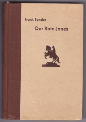 gebrauchtes Buch – Frank Sander – Der Rote Jones. Roman