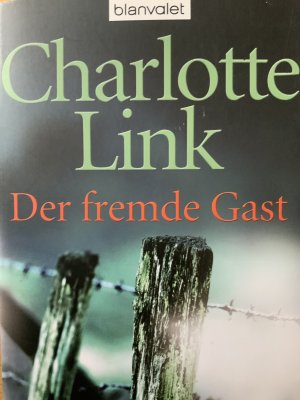 gebrauchtes Buch – Charlotte Link – Der fremde Gast