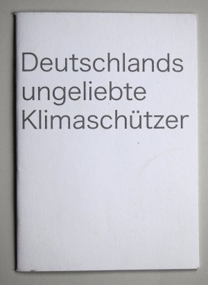 Deutschlands ungeliebte Klimaschützer