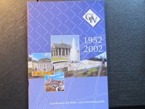 gebrauchtes Buch – Gesellschaft für Wehr- und Sicherheitspolitik – GFW - 50 Jahre Gesellschaft für Wehr- und Sicherheitspolitik e.V. 1951 - 2002