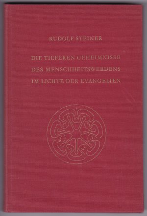 Die tieferen Geheimnisse des Menschheitswerdens im Lichte der Evangelien. Zwölf Vorträge, gehalten in Berlin, Stuttgart, Zürich und München vom 11. Oktober […]