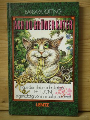 gebrauchtes Buch – Barbara Rütting – "Ach du grüner Kater"