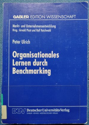 gebrauchtes Buch – Peter Ulrich – Organisationales Lernen durch Benchmarking