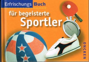 gebrauchtes Buch – Dorothee Dziewas – Erfrischungsbuch für begeisterte Sportler