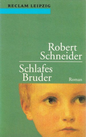 gebrauchtes Buch – Robert Schneider – Schlafes Bruder