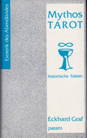 gebrauchtes Buch – Eckhard Graf – Mythos Tarot. Historische Fakten