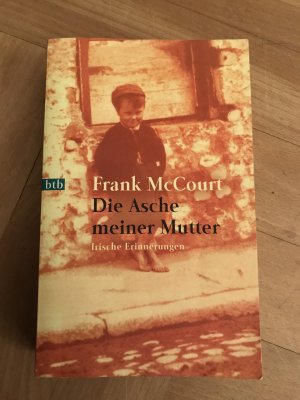 gebrauchtes Buch – Frank McCourt – Die Asche meiner Mutter - Irische Erinnerungen