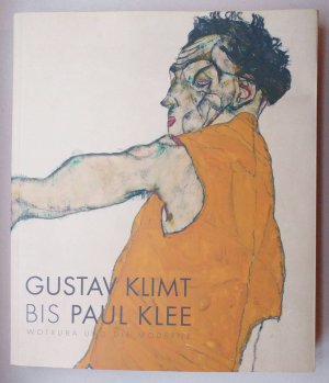 Gustav Klimt bis Paul Klee. Wotruba und die Moderne