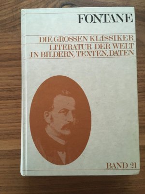 FONTANE Die grossen Klassiker Literatur der Welt in Bildern, Texten, Daten, Band 21