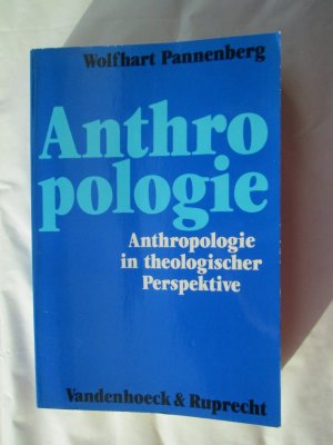 Anthropologie in theologischer Perspektive