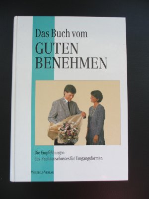 Das Buch vom guten Benehmen.