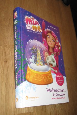 gebrauchtes Buch – Isabella Mohn – Mia and me - Weihnachten in Centopia - Adventskalenderbuch