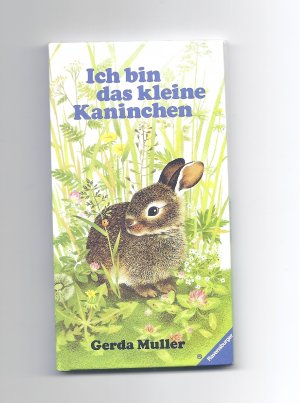 gebrauchtes Buch – Gerda Muller – Ich bin das kleine Kaninchen Ravensburger Minibilderbücher