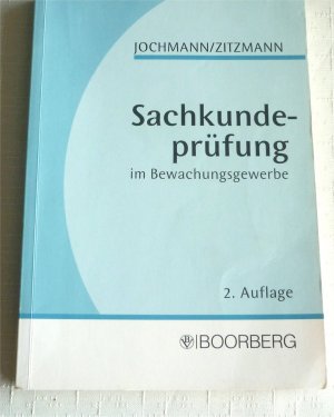 gebrauchtes Buch – Jochmann / Zitzmannnnn – Sachkundeprüfung im Bewachungsgewerbe mit praktischen Hinweisen - 2. Auflage