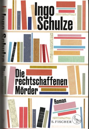 gebrauchtes Buch – Ingo Schulze – Die rechtschaffenen Mörder