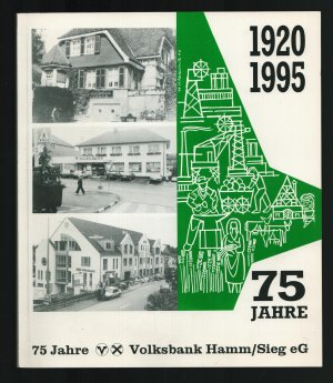 gebrauchtes Buch – Horst Moog – 75 Jahre Volksbank Hamm / Sieg -- 1920 - 1995 -- Mit Abbildungen